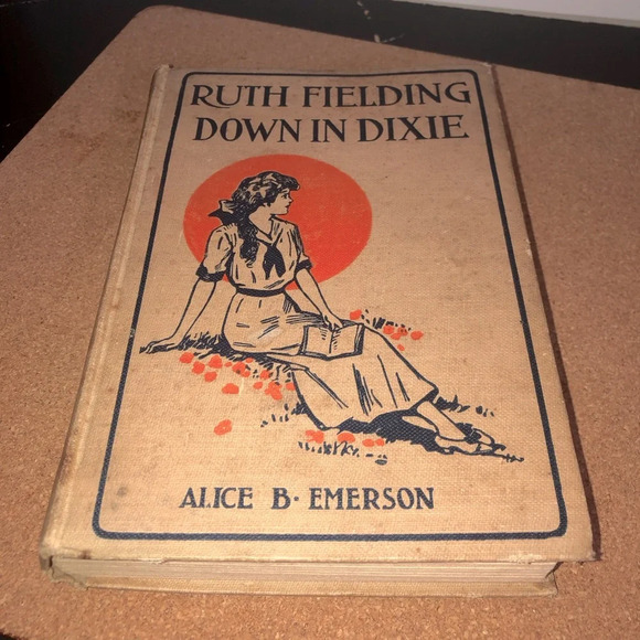 Ruth Fielding Down In Dixie Alice B. Emerson Hardcover Novel 1916 Vintage Series - Picture 1 of 6